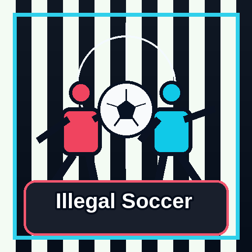 Illegal Soccer